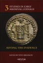 World Coins - Abramson: Studies in Early Medieval Coinage 3. Sifting the Evidence