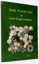World Coins - Tye: Early World Coins and Early Weight Standards