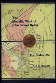 World Coins - Musante: The Medallic Work of John Adams Bolen
