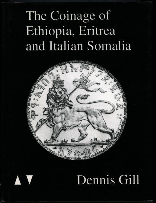 Gill The Coinage Of Ethiopia Eritrea And Italian Somalia