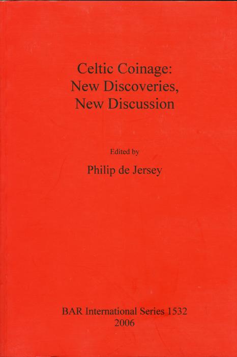 Ancient Coins - de Jersey: Celtic Coinage: New Discoveries, New Discussion