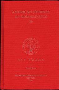 Ancient Coins - A.N.S.: American Journal of Numismatics 20 (2008)