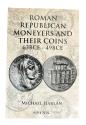 Ancient Coins - Harlan: Roman Republican Moneyers and Their Coins 63 BCE-49 BCE, 2nd Revised Edition