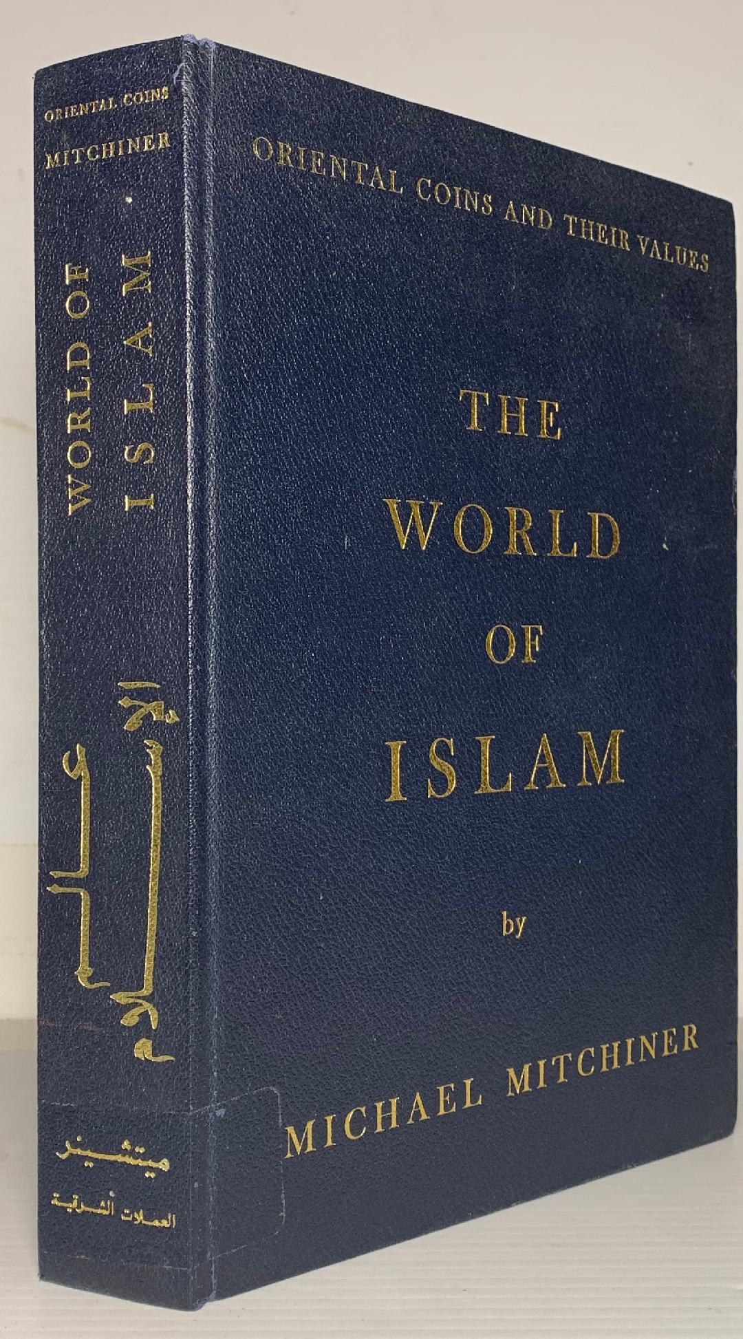 Mitchiner: Oriental Coins and Their Values. Volume 1. The World of Islam