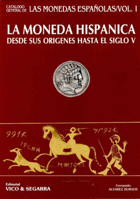 Ancient Coins - Burgos: LA MONEDA HISPANICA DESDE SUS ORIGENES HASTA EL SIGLO V
