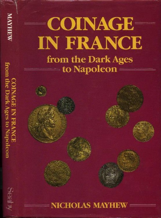 World Coins - Mayhew: Coinage in France from the Dark Ages to Napoleon