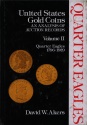 Us Coins - Akers: U.S. Gold Coins. An Analysis of Auction Records, Volume II Quarter Eagles
