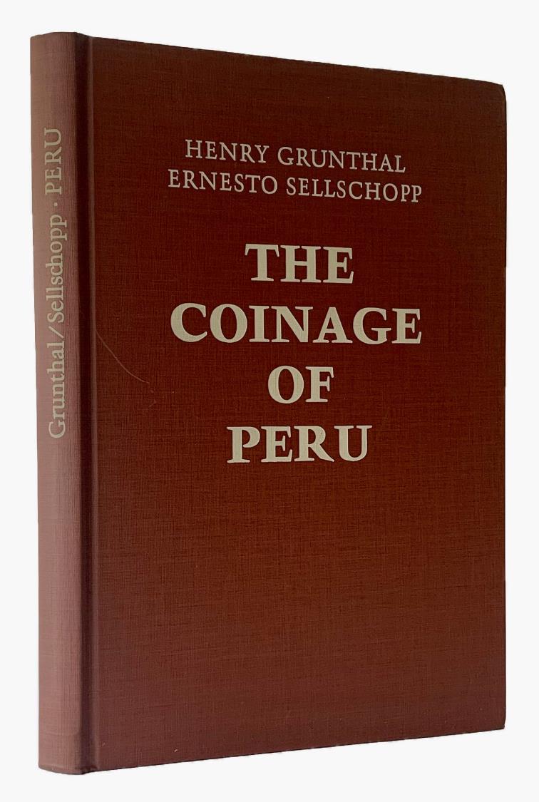World Coins - Grunthal & Sellschopp: The Coinage of Peru