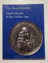 World Coins - Scher: the Proud Republic. Dutch Medals of the Golden Age