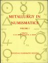 Ancient Coins - Metallurgy in Numismatics, Volume 1