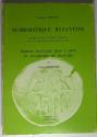 Ancient Coins - Bertele & Morrison: Numismatique Byzantine suivie de deux études inédites