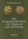 Ancient Coins - Bodenstedt.  Die Elektronmünzen von Phokaia und Mytilene.