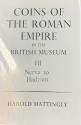 Ancient Coins - Coins of the Roman Empire in the British Museum, Volume III Nerva to Hadrian by Harold Mattingly, 1966 Lithographic Reprint