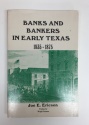 Ancient Coins - Banks and Bankers in Early Texas 1835-1875 by Joe E. Ericson 