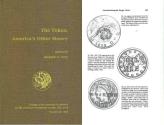 Us Coins - The Token: America's Other Money COAC Proceedings No. 10 edited by Richard G. Doty - Ex Bruce R. Brace Library