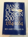 Ancient Coins - Bank of Boston 200: A History of New England's Leading Bank 1784-1984 by Ben Ames Williams, Jr.