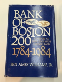 World Coins - Bank of Boston 200: A History of New England's Leading Bank 1784-1984 by Ben Ames Williams, Jr.