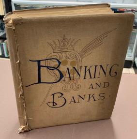 World Coins - History of Banking and Banks, from the Bank of Venice to the year 1883, including the establishment and progress of the present national banking system of the United States by Dean