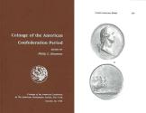 Ancient Coins - Coinage of the American Confederation Period - COAC Proceedings No. 11 Edited by Phillip L. Mossman