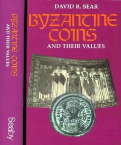 Byzantine Coins and their Values by David R. Sear | Ancient Coin Books