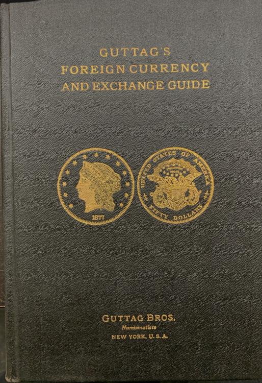 Ancient Coins - Guttag's Foreign Currency and Exchange Guide 1921