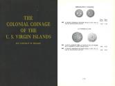 Us Coins - The colonial coinage of the U.S. Virgin Islands: An Illustrated History and Guide to the Coins, Tokens and Paper Money Issued for the U.S. Virgin Islands by Lincoln W. Higgie