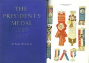 Ancient Coins - The President's Medal 1789-1977 by Neil MacNeil
