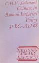 Ancient Coins - Coinage in Roman imperial policy 31 B.C.-A.D. 68 by C.H.V. Sutherland