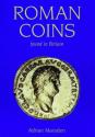 World Coins - Roman Coins Found in Britain by Adrian Marsden