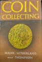Ancient Coins - Coin Collecting by J.G. Milne, C.H.V. Sutherland and J.D.A. Thompson Dust Jacket