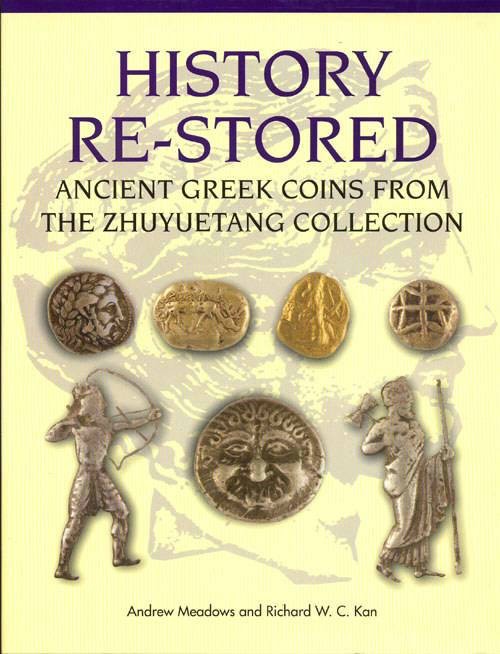 History Re-Stored: Ancient Greek Coins from the Zhuyuetang