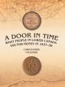 Ancient Coins - A Door in Time: What People in Lower Canada did for Money in 1837-38 by Christopher Faulkner - Bouquet Sous