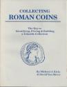 Ancient Coins - Collecting Roman Coins The Key to Identifying, Pricing and Building a Valuable Collection Paperback by Michael J. Kiely & David Van Meter